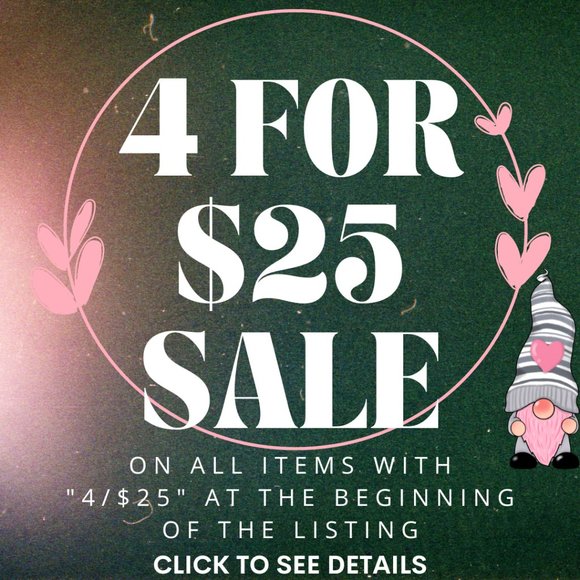 Other - 4/$25 SALE WHILE SUPPLIES LAST!